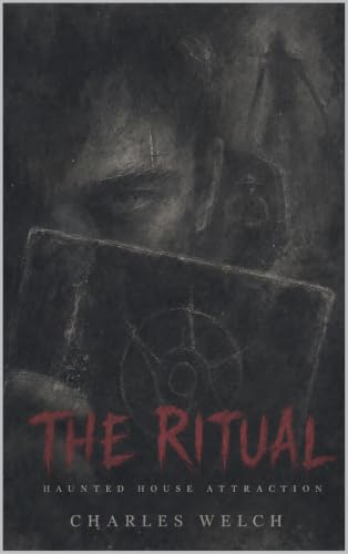 The Ritual: A Haunted House Attraction Novel — book cover